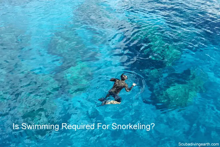 Is swimming required for snorkeling and can you snorkel if you can't swim