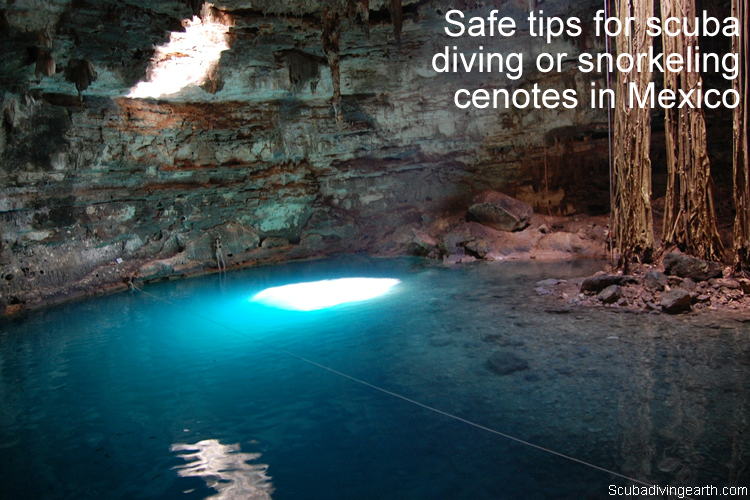 Safe tips for scuba diving or snorkeling cenotes in Mexico