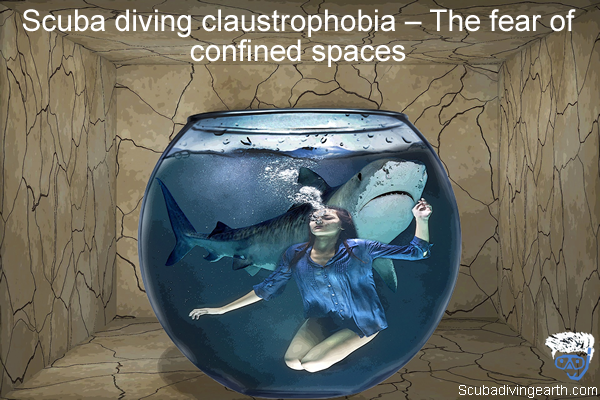 Scuba diving claustrophobia – The fear of confined spaces