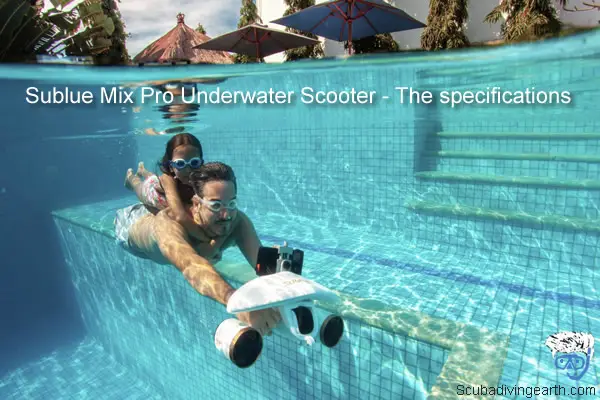 Sublue Mix Pro Underwater Scooter - The specifications