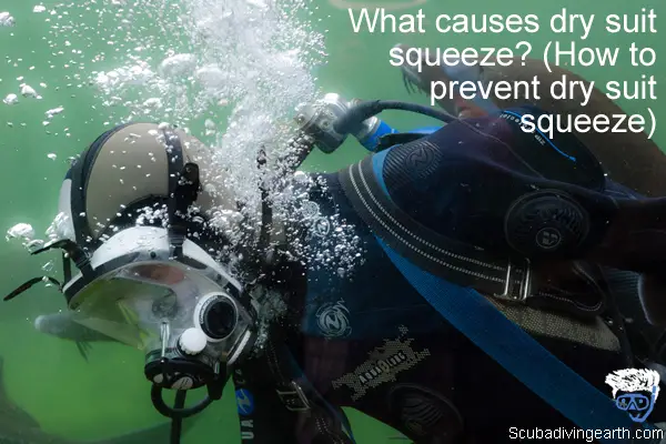 What causes dry suit squeeze - How to prevent dry suit squeeze
